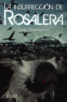 INSURRECCIÓN DE ROSALERA, LA (ROSALEDA II) | 9788413620411 | THOMPSON, TADE | Llibreria Aqualata | Comprar llibres en català i castellà online | Comprar llibres Igualada