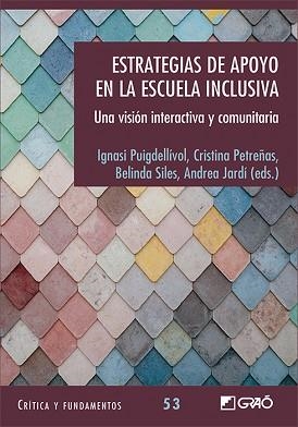 ESTRATEGIAS DE APOYO EN LA ESCUELA INCLUSIVA | 9788499809908 | CANO GARCÍA, ELENA/CARBONELL PARET, EFREN/GÓMEZ ZEPEDA, GABRIELA/JARDÍ FERRE, ANDREA/LOPEZ COSTA, MA | Llibreria Aqualata | Comprar llibres en català i castellà online | Comprar llibres Igualada