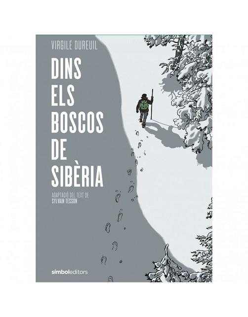 DINS DELS BOSCOS DE SIBÈRIA | 9788415315889 | DUREUIL, VIRGILE/TESSON, SYLVAIN | Llibreria Aqualata | Comprar llibres en català i castellà online | Comprar llibres Igualada