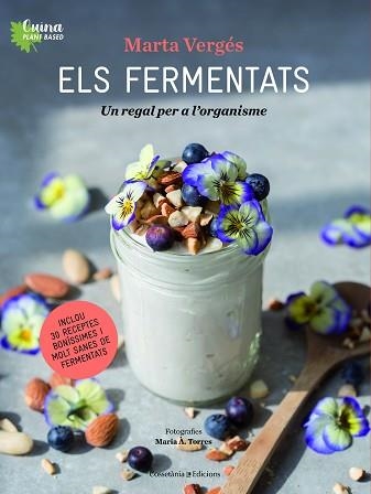 FERMENTATS, ELS | 9788490349830 | VERGÉS, MARTA / TORRES, MARIA À. | Llibreria Aqualata | Comprar llibres en català i castellà online | Comprar llibres Igualada