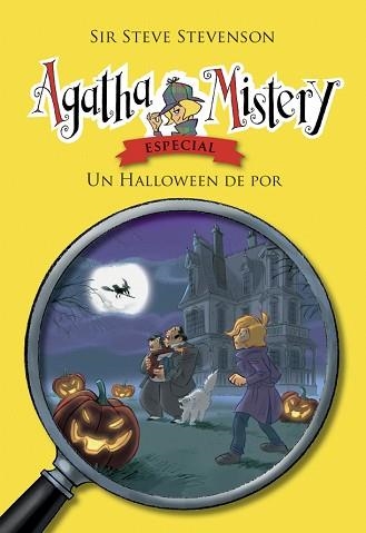 AGATHA MISTERY. UN HALLOWEEN DE POR | 9788424668358 | STEVENSON, SIR STEVE | Llibreria Aqualata | Comprar libros en catalán y castellano online | Comprar libros Igualada