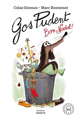 GOS PUDENT, BON NADAL! | 9788418187377 | GUTMAN, COLAS | Llibreria Aqualata | Comprar llibres en català i castellà online | Comprar llibres Igualada