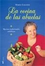 COCINA DE LAS ABUELAS, LA. RECETAS TRADICIONALES ANDALUZAS | 9788427030213 | GALIANA, MARIA | Llibreria Aqualata | Comprar llibres en català i castellà online | Comprar llibres Igualada