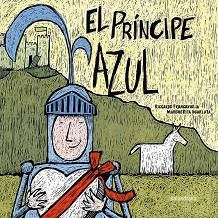 PRÍNCIPE AZUL. LA PRINCESA ROSA. | 9788413430386 | FRANCAVIGLIA, RICCARDO / SGARLATA, MARGHERITA | Llibreria Aqualata | Comprar llibres en català i castellà online | Comprar llibres Igualada