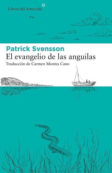 EVANGELIO DE LAS ANGUILAS, EL | 9788417977412 | SVENSSON, PATRIK | Llibreria Aqualata | Comprar llibres en català i castellà online | Comprar llibres Igualada