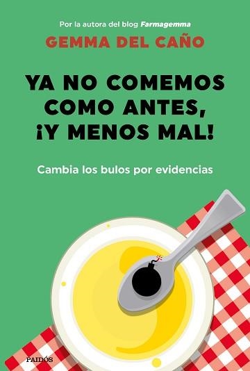 YA NO COMEMOS COMO ANTES, ¡Y MENOS MAL! | 9788449337208 | CAÑO, GEMMA DEL | Llibreria Aqualata | Comprar llibres en català i castellà online | Comprar llibres Igualada