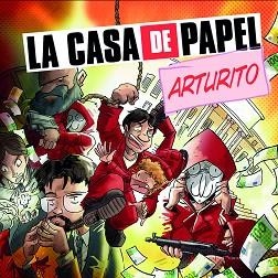 CASA DE PAPEL, LA. ARTURITO | 9788413414973 | FONOLLOSA, JOSE | Llibreria Aqualata | Comprar llibres en català i castellà online | Comprar llibres Igualada