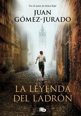 LEYENDA DEL LADRÓN, LA | 9788413142357 | GÓMEZ-JURADO, JUAN | Llibreria Aqualata | Comprar llibres en català i castellà online | Comprar llibres Igualada