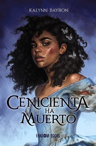 CENICIENTA HA MUERTO | 9788418027222 | BAYRON, KALYNN | Llibreria Aqualata | Comprar llibres en català i castellà online | Comprar llibres Igualada