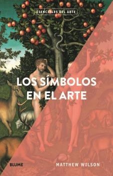 ESENCIALES ARTE. LOS SÍMBOLOS EN EL ARTE | 9788418075544 | WILSON, MATTHEW | Llibreria Aqualata | Comprar llibres en català i castellà online | Comprar llibres Igualada