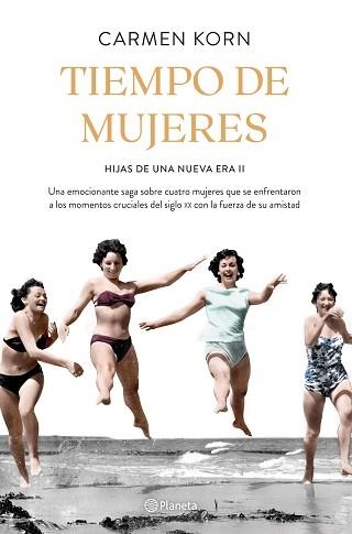 TIEMPO DE MUJERES (SAGA HIJAS DE UNA NUEVA ERA 2) | 9788408234531 | KORN, CARMEN | Llibreria Aqualata | Comprar llibres en català i castellà online | Comprar llibres Igualada