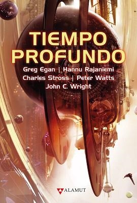 TIEMPO PROFUNDO | 9788498891300 | EGAN, GREG / RAJANIEMI, HANNU / STROSS, CHARLES / WATTS, PETER / WRIGHT, JOHN C. | Llibreria Aqualata | Comprar llibres en català i castellà online | Comprar llibres Igualada