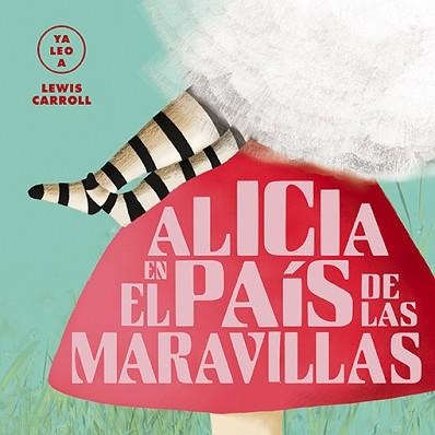 ALICIA EN EL PAÍS DE LAS MARAVILLAS (YA LEO A) | 9788418008436 | CARROLL, LEWIS | Llibreria Aqualata | Comprar llibres en català i castellà online | Comprar llibres Igualada