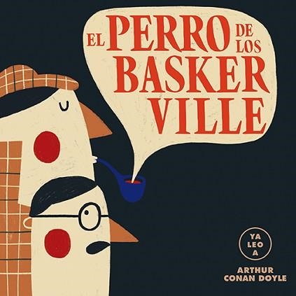 PERRO DE LOS BASKERVILLE, EL (YA LEO A) | 9788418008443 | DOYLE, ARTHUR CONAN | Llibreria Aqualata | Comprar llibres en català i castellà online | Comprar llibres Igualada