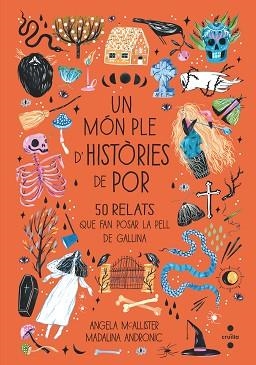 UN MÓN PLE D'HISTÒRIES DE POR | 9788466148429 | MCALLISTER, ANGELA | Llibreria Aqualata | Comprar llibres en català i castellà online | Comprar llibres Igualada