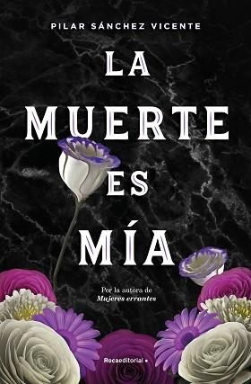 MUERTE ES MÍA, LA | 9788417968076 | SÁNCHEZ VICENTE, PILAR | Llibreria Aqualata | Comprar llibres en català i castellà online | Comprar llibres Igualada