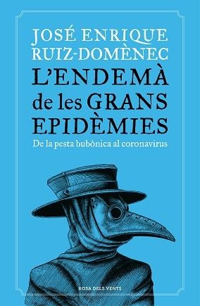 ENDEMÀ DE LES GRANS EPIDÈMIES, L' | 9788418033230 | RUIZ-DOMÈNEC, JOSÉ ENRIQUE | Llibreria Aqualata | Comprar llibres en català i castellà online | Comprar llibres Igualada