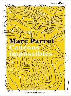 CANÇONS IMPOSSIBLES | 9788417909437 | PARROT, MARC | Llibreria Aqualata | Comprar llibres en català i castellà online | Comprar llibres Igualada