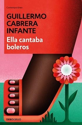 ELLA CANTABA BOLEROS | 9788466352895 | CABRERA INFANTE, GUILLERMO | Llibreria Aqualata | Comprar libros en catalán y castellano online | Comprar libros Igualada