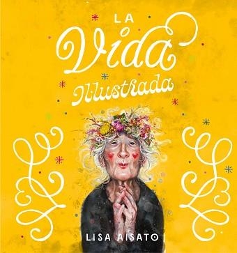 VIDA IL·LUSTRADA, LA | 9788417921286 | AISATO, LISA | Llibreria Aqualata | Comprar llibres en català i castellà online | Comprar llibres Igualada