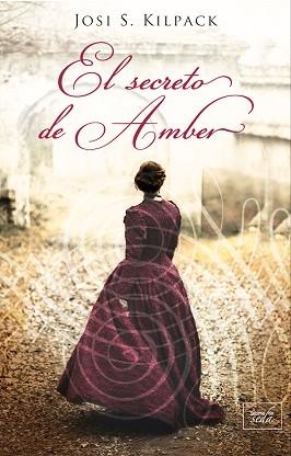 SECRETO DE AMBER, EL | 9788416973354 | KILPACK, JOSI S. | Llibreria Aqualata | Comprar llibres en català i castellà online | Comprar llibres Igualada