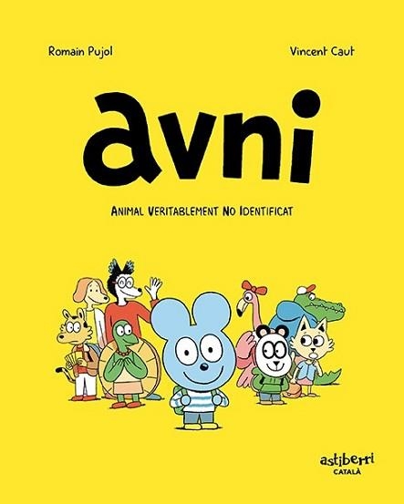 AVNI. ANIMAL VERITABLEMENT NO IDENTIFICAT (CATALÀ) | 9788417575861 | PUJOL, ROMAIN/CAUT, VINCENT | Llibreria Aqualata | Comprar llibres en català i castellà online | Comprar llibres Igualada