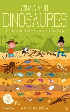 ANEM A VEURE DINOSAURES | 9788418134975 | KNAPMAN, TIMOTHY / ROBINS, WESLEY | Llibreria Aqualata | Comprar llibres en català i castellà online | Comprar llibres Igualada