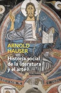 HISTORIA SOCIAL DE LA LITERATURA Y EL ARTE I (ENSAYO.ARTE 89 | 9788497932202 | HAUSER, ARNOLD | Llibreria Aqualata | Comprar llibres en català i castellà online | Comprar llibres Igualada