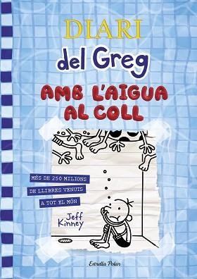 DIARI DEL GREG 15. AMB L'AIGUA AL COLL | 9788418135866 | KINNEY, JEFF | Llibreria Aqualata | Comprar llibres en català i castellà online | Comprar llibres Igualada