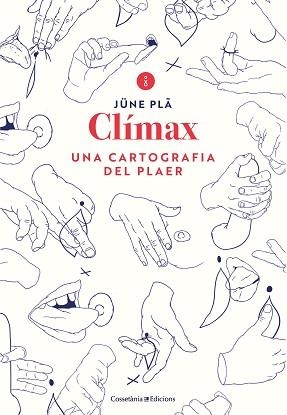 CLÍMAX | 9788490349731 | PLÂ, JÜNE | Llibreria Aqualata | Comprar libros en catalán y castellano online | Comprar libros Igualada