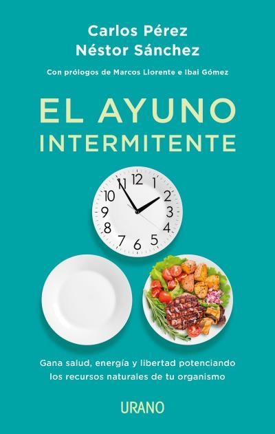 AYUNO INTERMITENTE, EL | 9788417694166 | PÉREZ, CARLOS/SÁNCHEZ , NÉSTOR | Llibreria Aqualata | Comprar llibres en català i castellà online | Comprar llibres Igualada