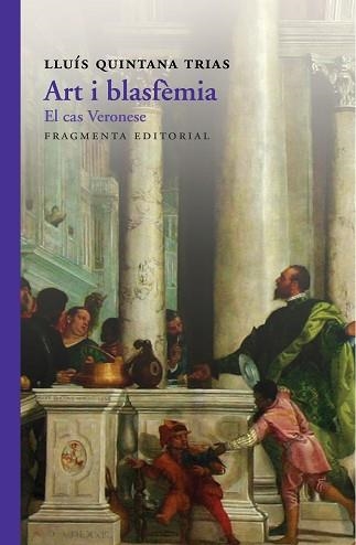 ART I BLASFÈMIA | 9788415518952 | QUINTANA TRIAS, LLUÍS | Llibreria Aqualata | Comprar llibres en català i castellà online | Comprar llibres Igualada