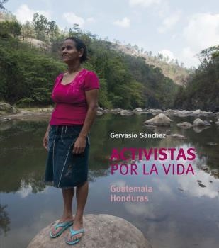 ACTIVISTAS POR LA VIDA | 9788418075292 | SÁNCHEZ FERNÁNDEZ, GERVASIO | Llibreria Aqualata | Comprar llibres en català i castellà online | Comprar llibres Igualada