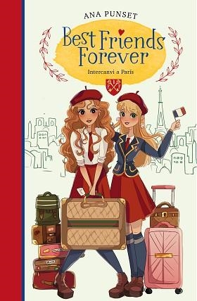 BEST FRIENDS FOREVER 3. INVERCANVI A PARÍS | 9788418318160 | PUNSET, ANA | Llibreria Aqualata | Comprar llibres en català i castellà online | Comprar llibres Igualada