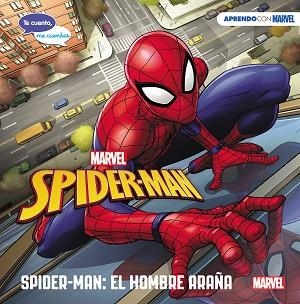 SPIDER-MAN: EL HOMBRE ARAÑA (TE CUENTO, ME CUENTAS UNA HISTORIA MARVEL) | 9788417630591 | MARVEL, | Llibreria Aqualata | Comprar llibres en català i castellà online | Comprar llibres Igualada