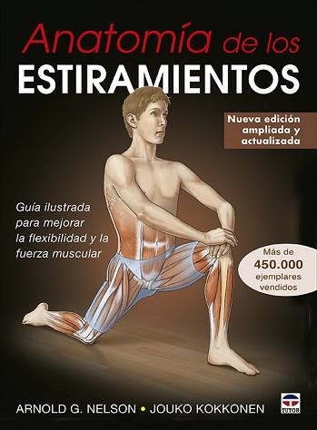 ANATOMÍA DE LOS ESTIRAMIENTOS | 9788416676996 | G. NELSON, ARNOLD/KOKKONEN, JOUKO | Llibreria Aqualata | Comprar llibres en català i castellà online | Comprar llibres Igualada