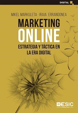 MARKETING ONLINE | 9788418415197 | MARKULETA ARRULA, MIKEL / ERRANDONEA SISTIAGA, IRAIA | Llibreria Aqualata | Comprar llibres en català i castellà online | Comprar llibres Igualada