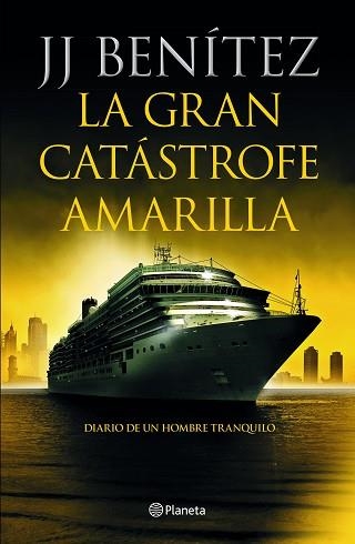 GRAN CATÁSTROFE AMARILLA, LA | 9788408233886 | BENÍTEZ, J. J. | Llibreria Aqualata | Comprar llibres en català i castellà online | Comprar llibres Igualada