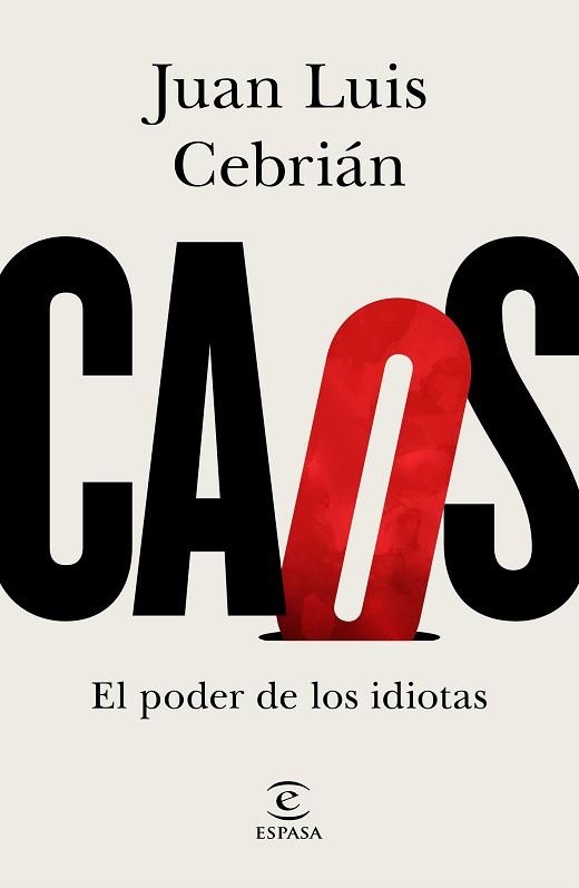 CAOS. EL PODER DE LOS IDIOTAS | 9788467061062 | CEBRIÁN, JUAN LUIS | Llibreria Aqualata | Comprar llibres en català i castellà online | Comprar llibres Igualada