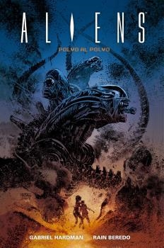 ALIENS: POLVO AL POLVO | 9788467940985 | HARDMAN, GABRIEL / BEREDO, RAIN  | Llibreria Aqualata | Comprar llibres en català i castellà online | Comprar llibres Igualada