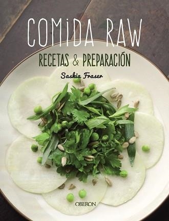 COMIDA RAW. RECETAS Y PREPARACIÓN | 9788441542976 | FRASER, SASKIA | Llibreria Aqualata | Comprar llibres en català i castellà online | Comprar llibres Igualada