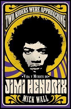 VIDA Y MUERTE DE JIMI HENDRIX | 9788413620619 | WALL, MICK | Llibreria Aqualata | Comprar llibres en català i castellà online | Comprar llibres Igualada