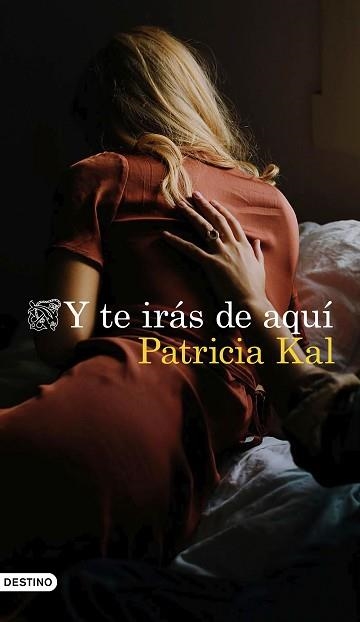 Y TE IRÁS DE AQUÍ | 9788423358274 | KAL, PATRICIA | Llibreria Aqualata | Comprar llibres en català i castellà online | Comprar llibres Igualada