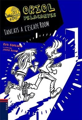 ORIOL PELACANYES 15. TANCATS A L'ESCAPE ROOM | 9788447943159 | SANTANA, EVA / BOSCH, JAUME | Llibreria Aqualata | Comprar llibres en català i castellà online | Comprar llibres Igualada