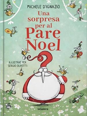 UNA SORPRESA PER AL PARE NOEL | 9788424668914 | D'IGNAZIO, MICHELE | Llibreria Aqualata | Comprar llibres en català i castellà online | Comprar llibres Igualada