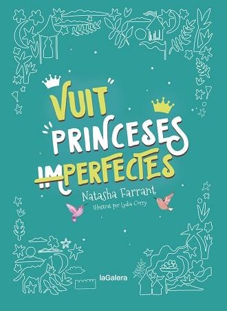 VUIT PRINCESES (IM)PERFECTES | 9788424668747 | FARRANT, NATASHA | Llibreria Aqualata | Comprar llibres en català i castellà online | Comprar llibres Igualada