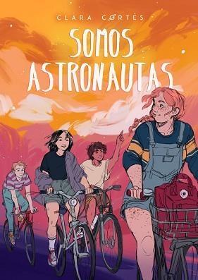 SOMOS ASTRONAUTAS | 9788424667573 | CORTÉS, CLARA | Llibreria Aqualata | Comprar llibres en català i castellà online | Comprar llibres Igualada