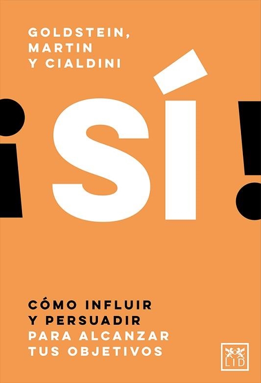 SÍ! | 9788417880231 | GOLDSTEIN, NOAH J. / MARTIN, STEVE J. / CIALDINI, ROBERT B. | Llibreria Aqualata | Comprar llibres en català i castellà online | Comprar llibres Igualada