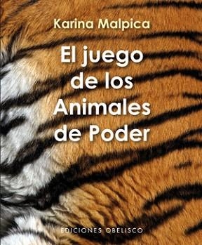 JUEGO DE LOS ANIMALES DE PODER, EL (LIBRO + CARTAS) | 9788497777339 | MALPICA VALADEZ, KARINA | Llibreria Aqualata | Comprar llibres en català i castellà online | Comprar llibres Igualada