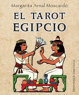 TAROT EGIPCIO, EL (LIBRO + CARTAS) | 9788497778718 | ARNAL MOSCARDÓ, MARGARITA | Llibreria Aqualata | Comprar llibres en català i castellà online | Comprar llibres Igualada